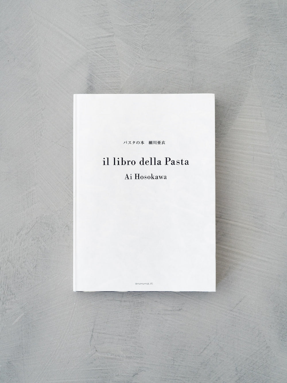 il libro della Pasta by Ai Hosokawa